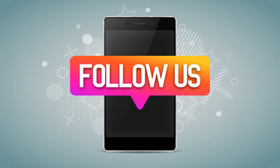 Poster - Mobile phone notification Follow us. Poster for social network and followers. Vector illustration.