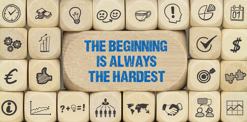 Wall Mural - The beginning is always the hardest	