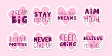 Positive Motivational Quote Stickers. Inspirational Sayings For Stickers, Cards, Decorations. Words On Pink Heart And Flower In Background. Vector Flat Illustration.
