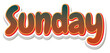 Isolated Sunday 3D Gradient Text