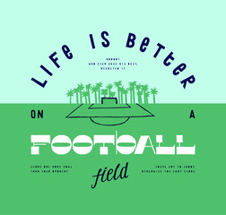 Wall Mural - Football field near the palm-trees. Soccer vintage typography silkscreen t-shirt print vector illustration.