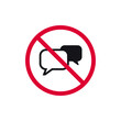 No chat prohibited sign, no speaking forbidden modern round sticker, vector illustration