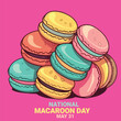 vector of colorful macaroons with bold text national macaroon day may 31 isolated on pink background