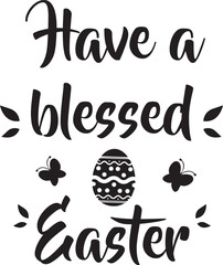 Wall Mural - Have A Blessed Easter, Bunny Silhouette Svg, Easter Monday, Happy Easter, Easter Public Holidays, Easter Egg Vector
