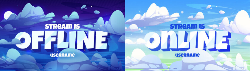 Offline and online stream banners set. Fantasy night and day sky with fluffy clouds, background for warning message. Esport or online gaming wallpaper layout. Magic adventure game screensaver template