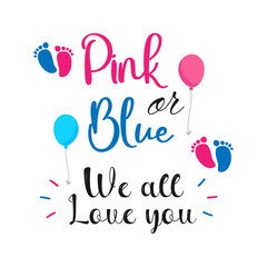 Pink or blue, we all love you. Gender reveal party card, banner vector element design