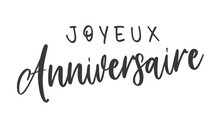Happy Birthday Lettering In French (Joyeux Anniversaire). Vector Illustration