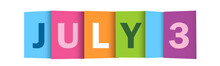 JULY 3 Colorful Vector Typography Banner