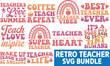 Retro teacher svg bundle, teacher t-shirt bundle