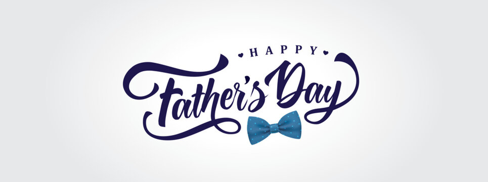Happy Father's Day typography design, hand drawn lettering with bow tie.