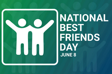 National Best Friends Day typography poster with people silhouettes on green background. June 8. Vector illustration