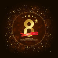 8th Anniversary Logo With A Golden Number And Red Ribbon Concept Decorated With Glitter And Confetti