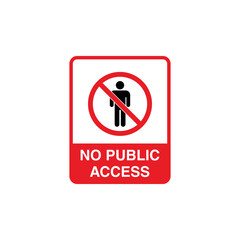 Wall Mural - No Access Sign Placard Vector Template