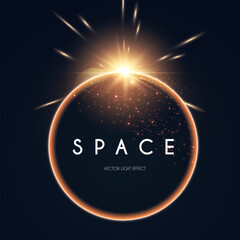 Wall Mural - planet with sun rays. cosmic sunrise and sunset. solar ring abstract light effect. universe design.