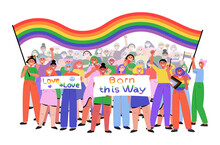 LGBTQ Pride Parade People Marching On Street. Happy Characters Holding Rainbow Flags And Placards With Quote Born This Way, Love Is Love. Pride Month. Vector Illustration