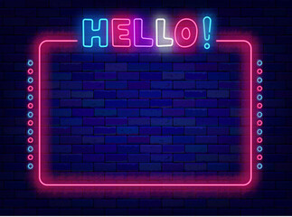 Wall Mural - Hello neon announcement. Welcome pink border. Night show poster. Night club shiny advertising. Vector illustration