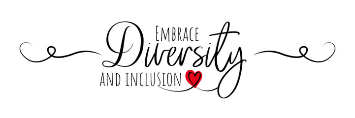 Wall Mural - Embrace diversity and inclusion, vector. Typographical stencil art design isolated on white background. Wording art design