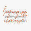 © yuvi - Living the dream typographic slogan for t shirt printing, tee graphic design.