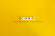 Chronic obstructive pulmonary disease (COPD). Letter Tiles on Yellow Background. Minimal Aesthetics.
