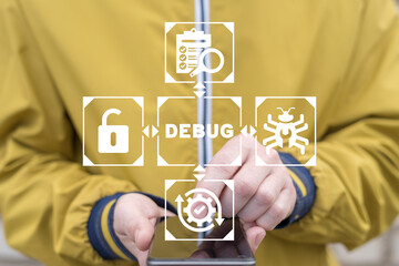 Wall Mural - system administrator holding smartphone and using virtual touchscreen sees word: debug. fix smart ph