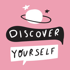 Wall Mural - Discover yourself. Vector illustration. Graphic design on pink background.