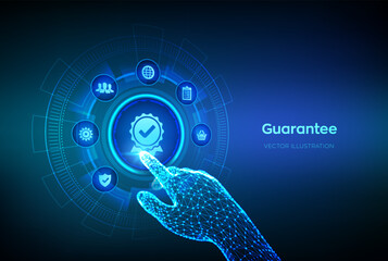 Wall Mural - Guarantee, Warranty, Standards, Satisfaction, Quality assurance, ISO certification and standardization concept. Sign of the top service. Robotic hand touching digital interface. Vector illustration.