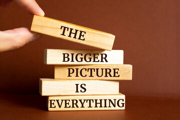 Wall Mural - Wooden blocks with words 'The bigger picture is everything'. Motivation Quote