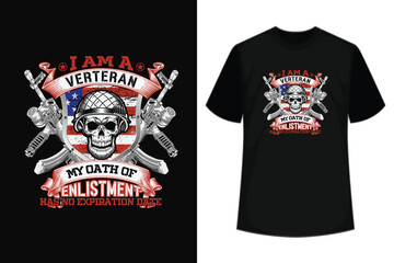I am a veteran my oath of enlistment has no expiration date t-shirt design template. Veteran typography premium vector t-shirt design. illustration veteran t-shirt, army t-shirt