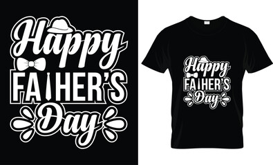 Wall Mural - Happy Father's Day motivational Funny quotes typography Gift Dad t-shirt design and 100% vector graphic template EPS File, happy fathers day.