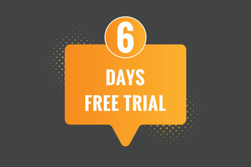 6 days Free trial Banner Design. 6 day free banner background