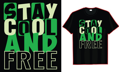 stay cool and free t-shirt template