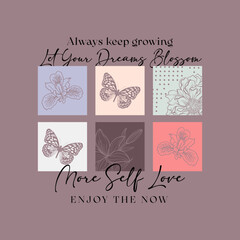 always keep growing let your dreams blossom typographic slogan for t shirt printing, tee graphic design. 