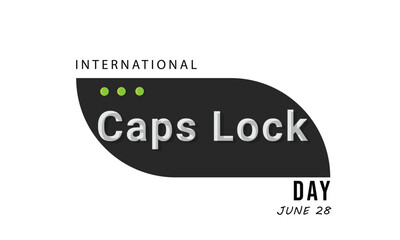 Wall Mural - International caps lock day. background, banner, card, poster, template. Vector illustration.