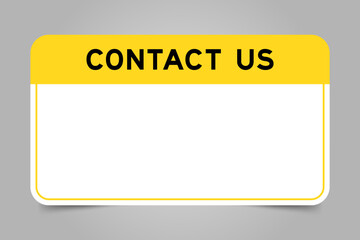 Sticker - Label banner that have yellow headline with word contact us and white copy space, on gray background