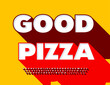 © Popskraft - Vector advertising poster Good Pizza. Bright modern Font with Shadow. Creative 3D Alphabet Letters and Numbers set