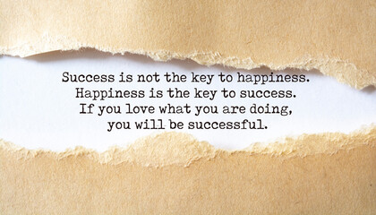 Wall Mural - Success is not the key to happiness. Happiness is the key to success. If you love what you are doing, you will be successful.