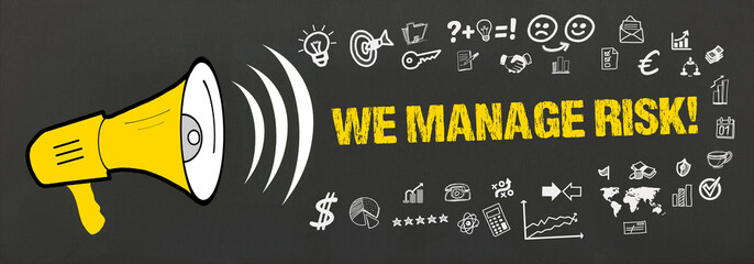 Sticker - We manage risk!