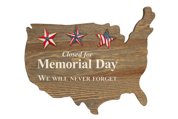 Wall Mural - Closed for Memorial Day sign on wood map of the US the flag stars and stripes