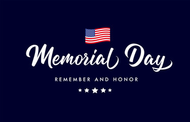 Wall Mural - Happy Memorial Day handwritten lettering with wavy flag USA. American holiday design - Remember and honor, with USA flag. Vector illustration