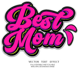 Wall Mural - Best Mom 3d Vector Editable Text Effect With Text Effect