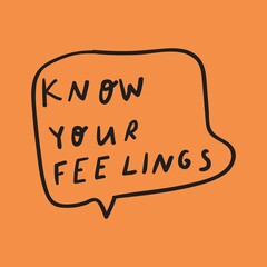 Wall Mural - Know your feelings. Graphic design for social media. Vector illustration on orange background.