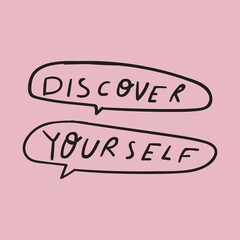 Wall Mural - Discover yourself. Graphic design for social media. Vector hand drawn illustration on pink background..