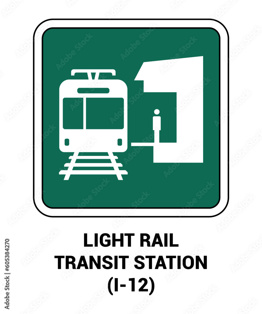 Manual On Uniform Traffic Control Device ( MUTCD ) LIGHT RAIL TRANSIT STATION , United States Road Symbol Sign with description 