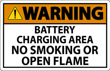 Warning Sign Battery Charging Area, No Smoking Or Open Flame