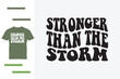 © design all - Stronger than the storm t shirt design
