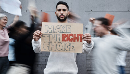 Wall Mural - Protest poster, man and portrait with fight, human rights support and rally sign in city. Urban, group and protesting people with a male person holding a pro vaccine movement signage on a street