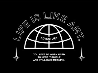 design tshirt streetwear clothing Life is like art vector typography perfect for modern apparel