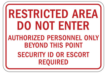 Wall Mural - Restricted area warning sign and labels authorized personnel only beyond this point. Security id or escort required