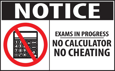 Exams in progress no calculator allowed, no cheating notice vector