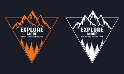 Explore More Mountain Adventure T shirt Design Vector Illustration. Outdoors adventure retro print design. Explore more vintage graphic print for t shirt , fashion, sticker, posters and others.